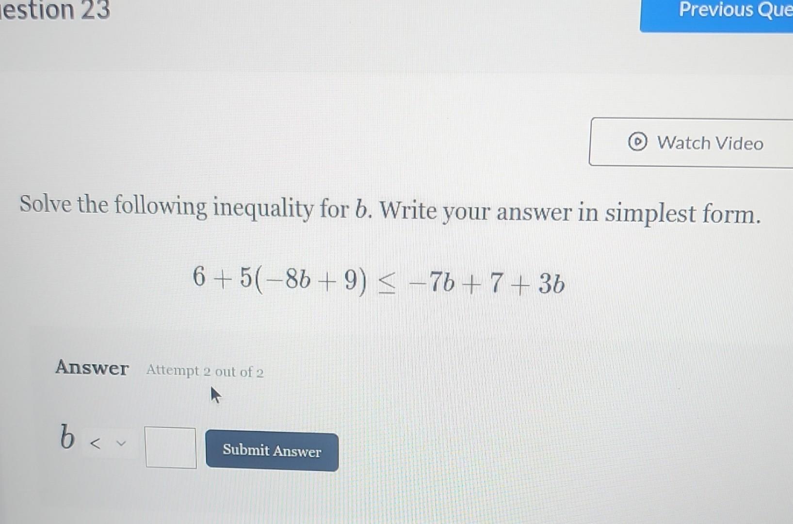 Solved Solve the following inequality for b. Write your | Chegg.com