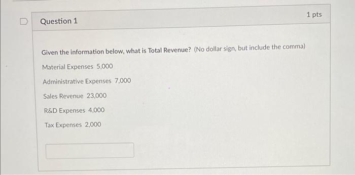 Solved 1 pts Question 1 Given the information below, what is | Chegg.com