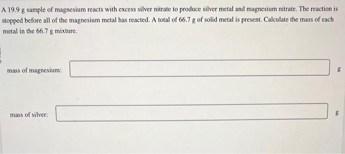 Solved A 19.9 g sample of magnesium reacts with excess | Chegg.com