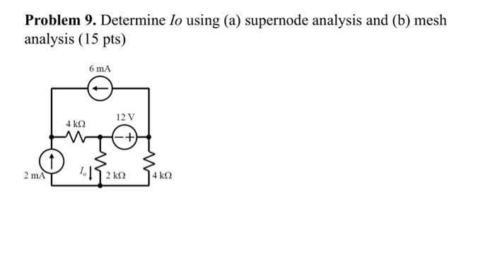 Solved Problem 9. Determine Io Using (a) Supernode Analysis | Chegg.com