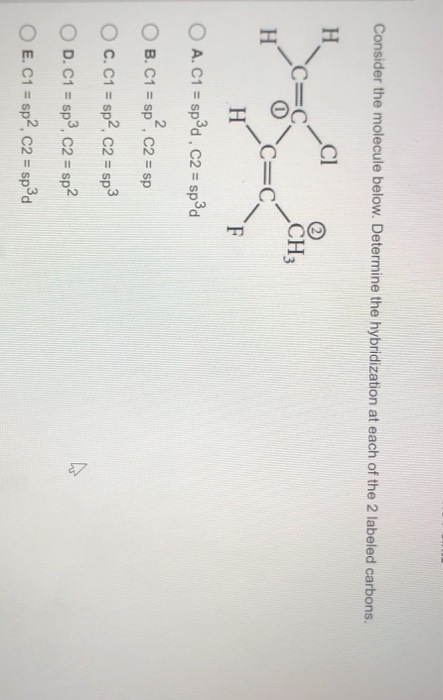 Solved Consider the molecule below. Determine the | Chegg.com