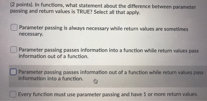Solved (2 points). In functions, what statement about the | Chegg.com