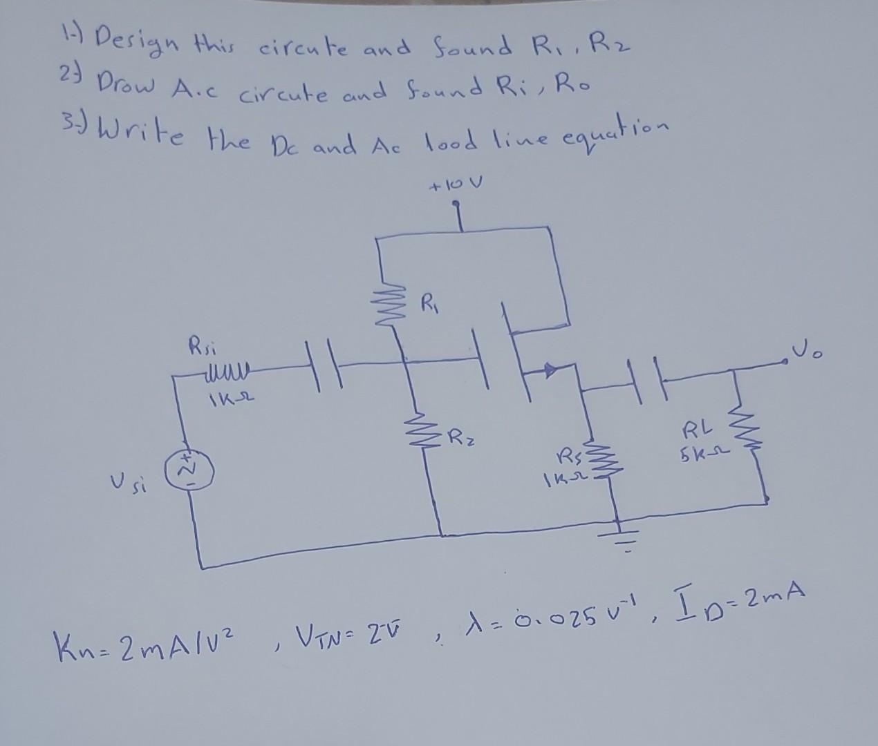 Solved 1-) Design this circute and found R1,R2 2) Drow A.C | Chegg.com