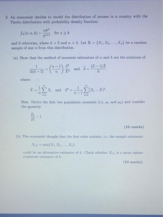 Solved 3. An economist decides to model the distribution of | Chegg.com