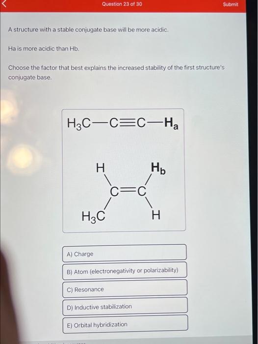 A structure with a stable conjugate base will be more | Chegg.com