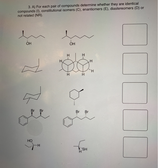 Solved 3. A) For each pair of compounds determine whether | Chegg.com