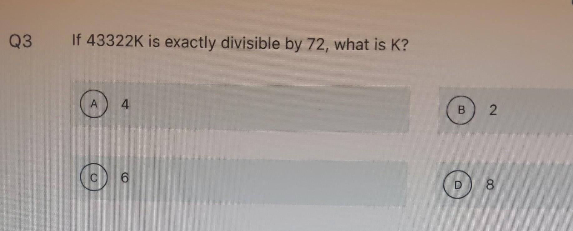 if the number 42573 * is exactly divisible by 72