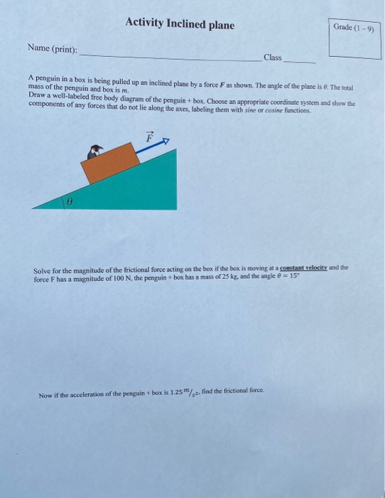 Solved Activity Inclined plane Grade (19) Name (print)