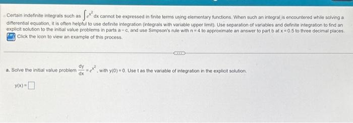 Solved Certain Indefinite Integrals Such As ∫ex2 Dx Cannot 8340