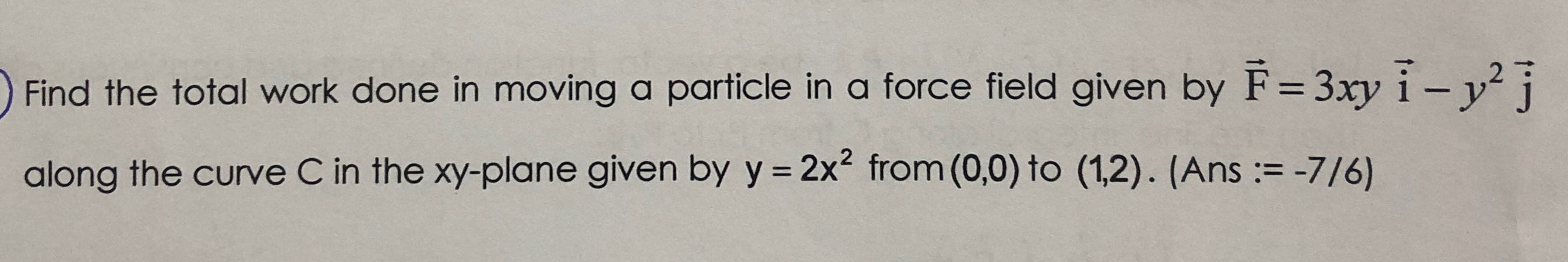 Solved Find the total work done in moving a particle in a | Chegg.com
