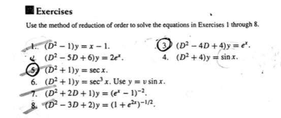 Solved Exercises Use The Method Of Reduction Of Order To Chegg Com