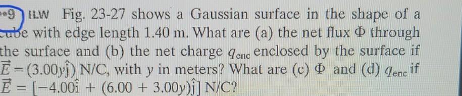 Solved 9 Lw Fig 23 27 Shows A Gaussian Surface In The Sh Chegg Com