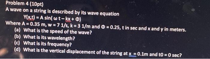 Solved A wave on a string is described by its wave equation | Chegg.com
