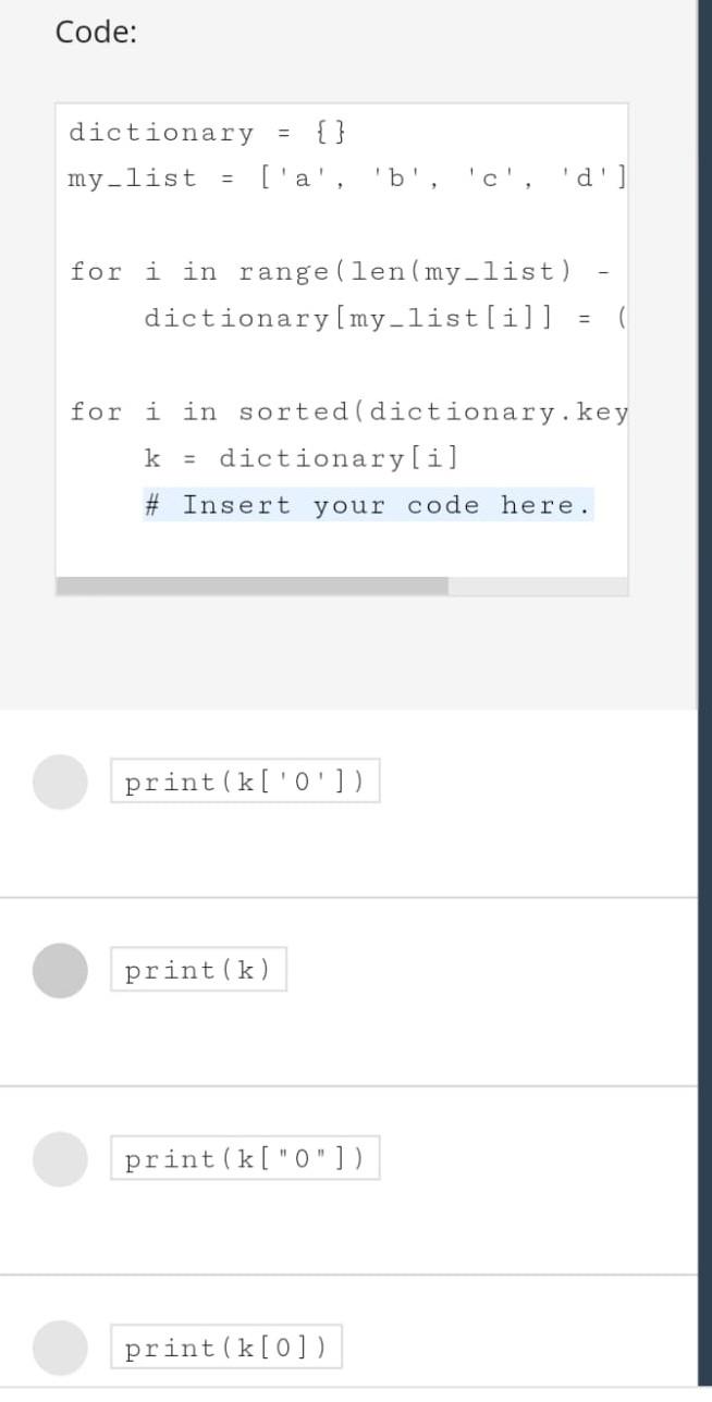 Code: dictionary o ['a', 'b' my-list 'c', d'] for i | Chegg.com