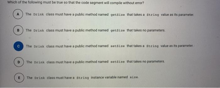Which Of The Following Must Be True So That The Code Segment Will Compile Without Error The 