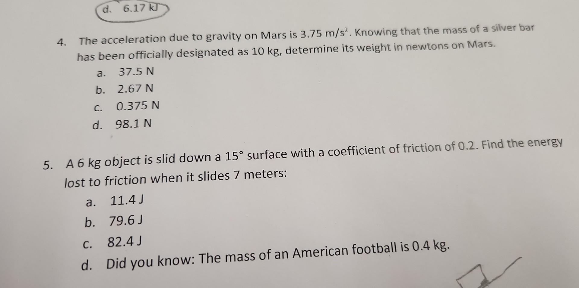 Solved 4. The acceleration due to gravity on Mars is 3.75