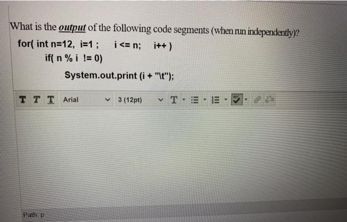 Solved What is the output of the following code segments | Chegg.com