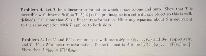 Solved Problem 4. Let T be a linear transformation which is | Chegg.com