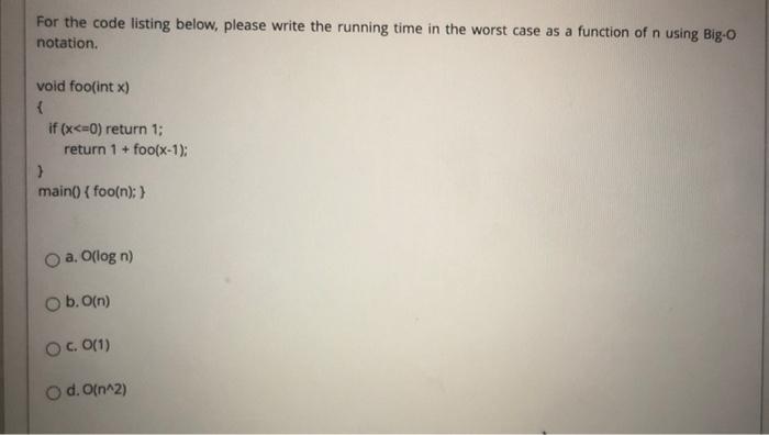 Solved In the worst case, a binary search is O(n) 0(1) Odlog | Chegg.com