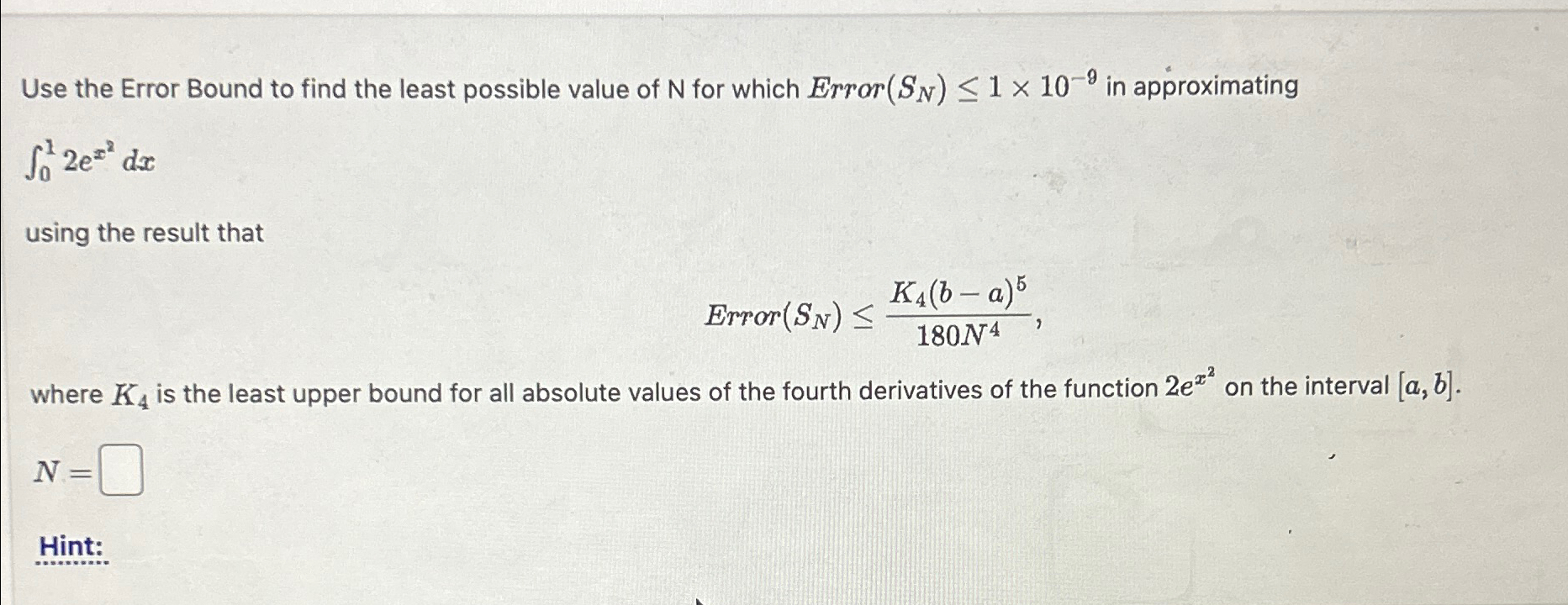Solved Use the Error Bound to find the least possible value | Chegg.com