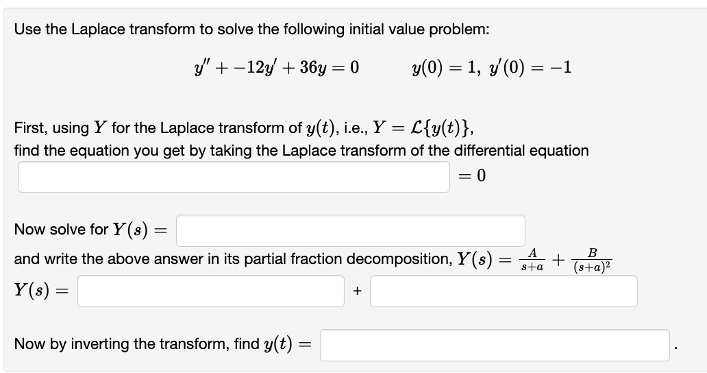 Solved Use the Laplace transform to ﻿solve the following | Chegg.com