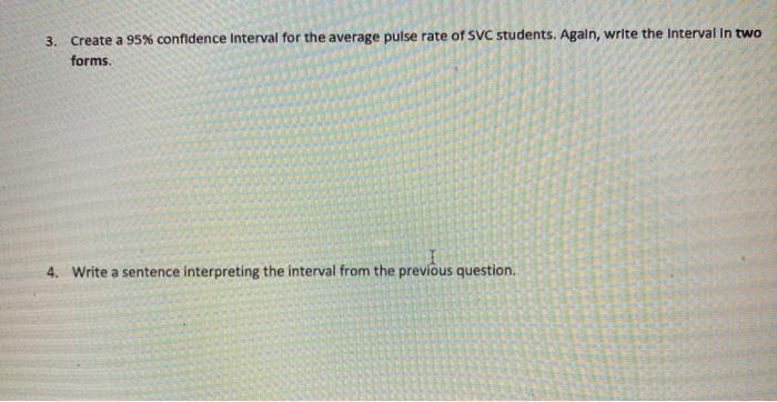 Solved 3. Create a 95% confidence interval for the average | Chegg.com