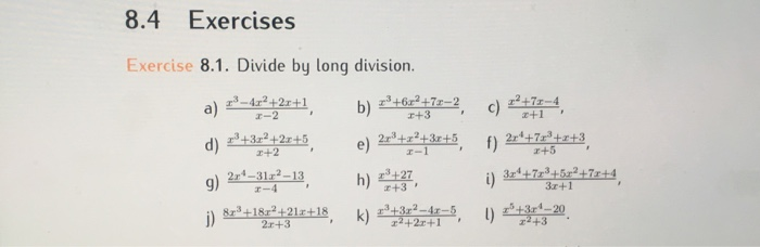 Solved 8.4 Exercises Exercise 8.1. Divide By Long Division. | Chegg.com