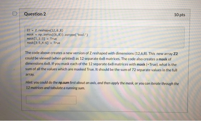 Run the following code, to create a numpy array | Chegg.com