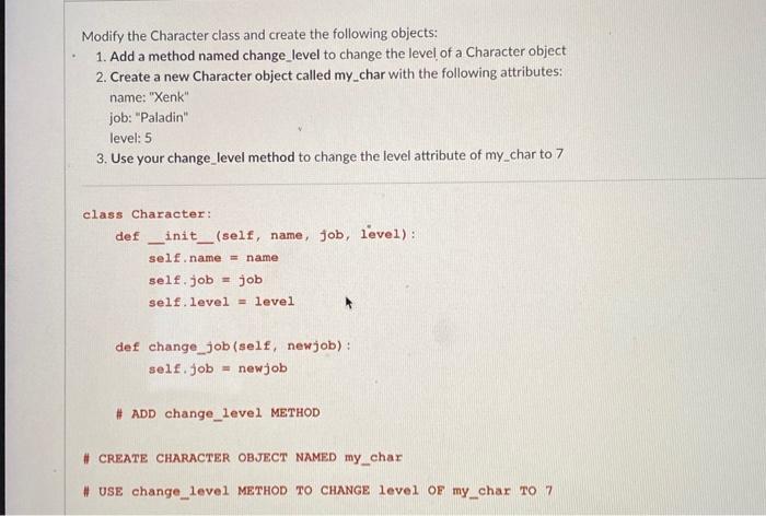 Solved Modify the Character class and create the following | Chegg.com