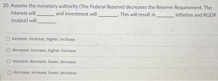 Solved 20. Assume The Monetary Authority (The Federal | Chegg.com