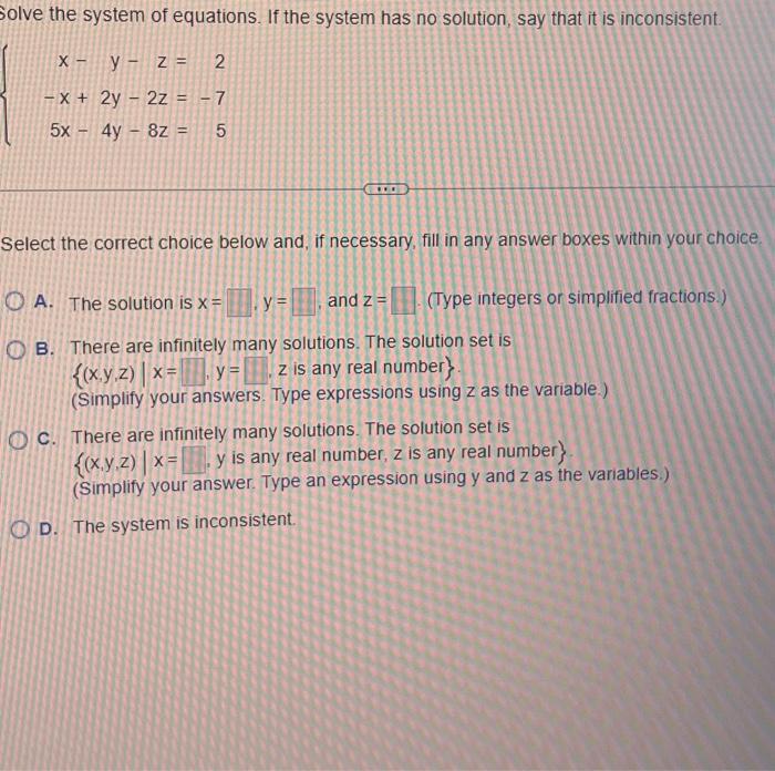 Solved Solve the system of equations. If the system has no | Chegg.com