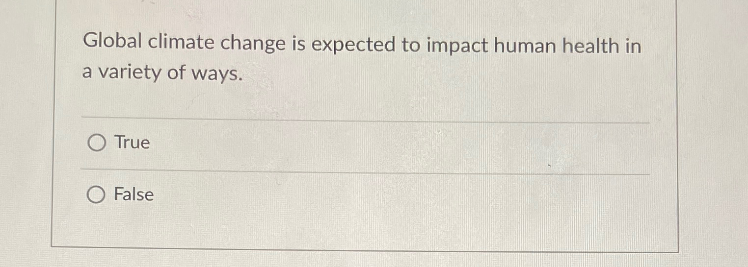 Solved Global climate change is expected to impact human | Chegg.com