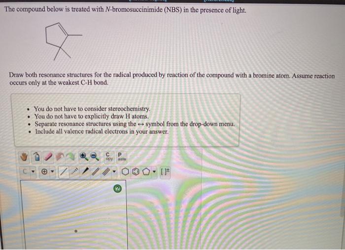 Solved The compound below is treated with N-bromosuccinimide | Chegg.com