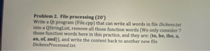 Solved Problem 2. File processing (20) Write a Qt program | Chegg.com