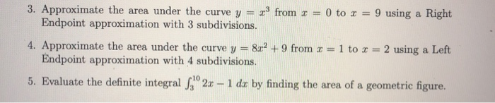 Solved 3. Approximate the area under the curve y = x3 from 1 | Chegg.com