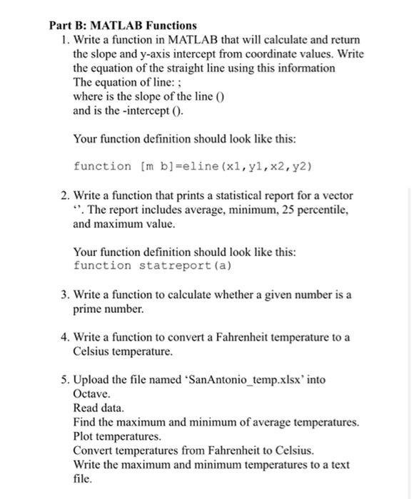 Solved Part B: MATLAB Functions 1. Write a function in | Chegg.com