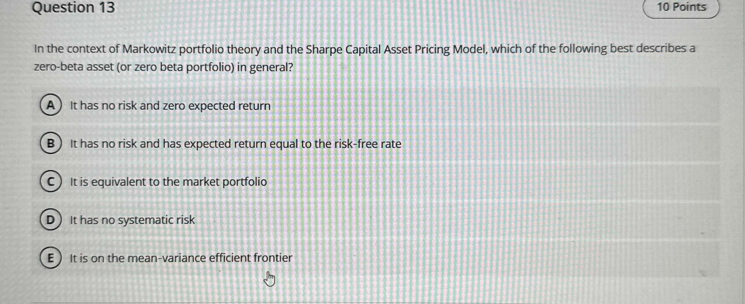 Solved Question 1310 ﻿PointsIn The Context Of Markowitz | Chegg.com