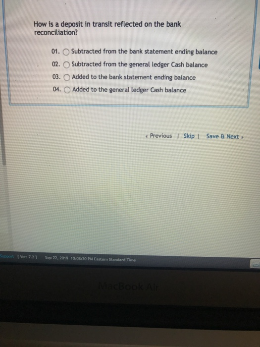 Solved How is a deposit in transit reflected on the bank