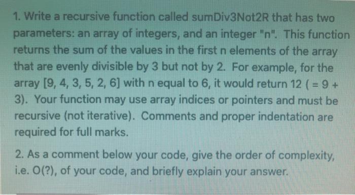 Solved 1. Write a recursive function called sumDiv3Not2R | Chegg.com