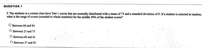 Solved QUESTION 7 3. The students in a certain class have | Chegg.com