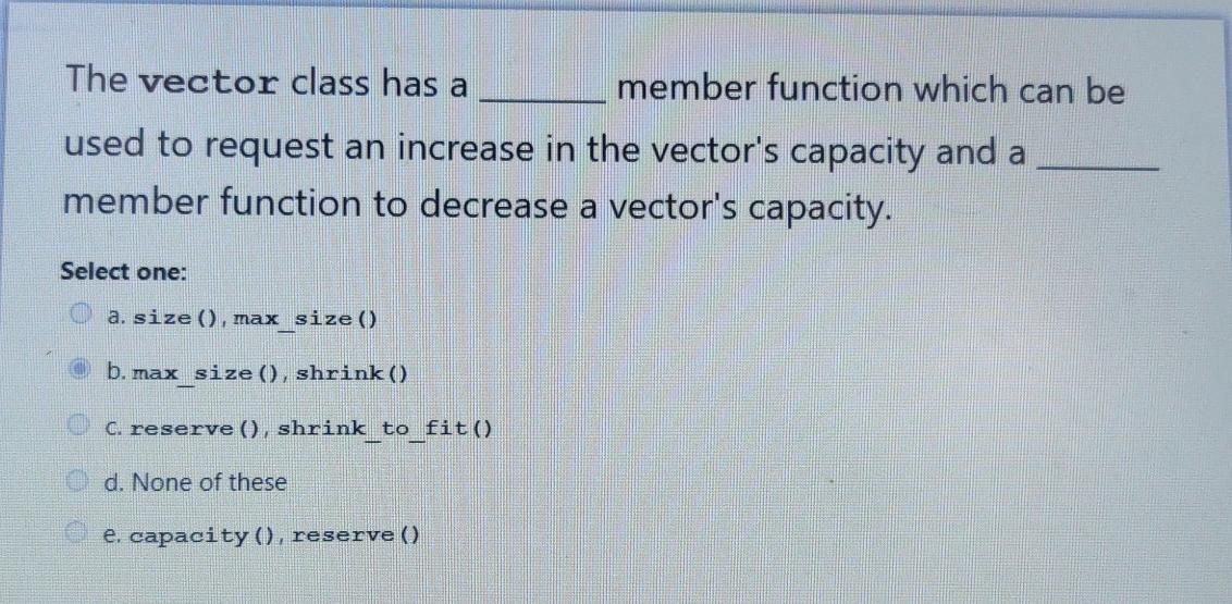 Solved The vector class has a member function which can be | Chegg.com