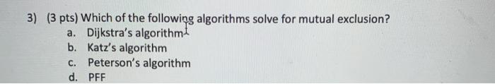 Solved 3) (3 pts) Which of the following algorithms solve | Chegg.com