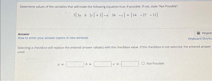 Solved Determine Values Of The Variables That Will Make The 7487