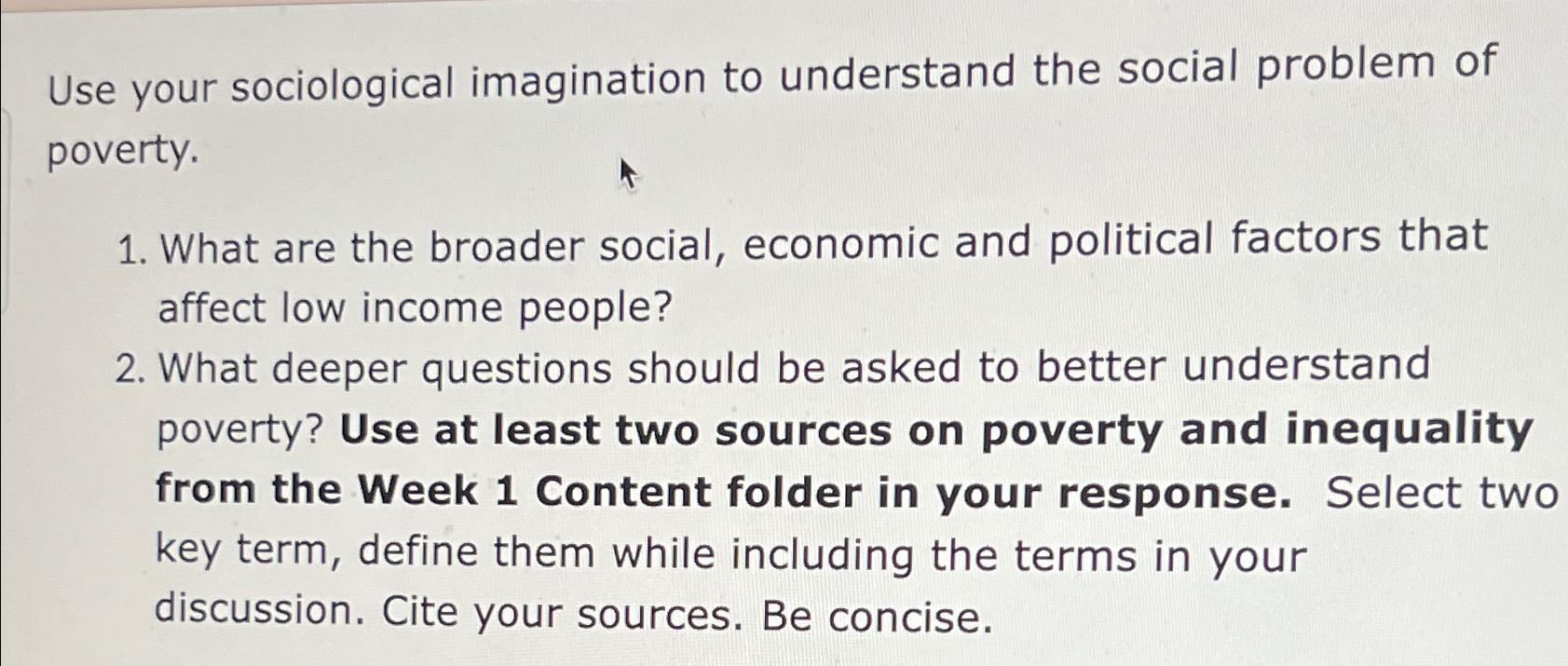 Solved Use Your Sociological Imagination To Understand The | Chegg.com