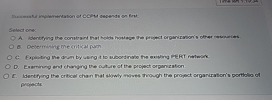 Solved Successful implementation of CCPM depends on | Chegg.com
