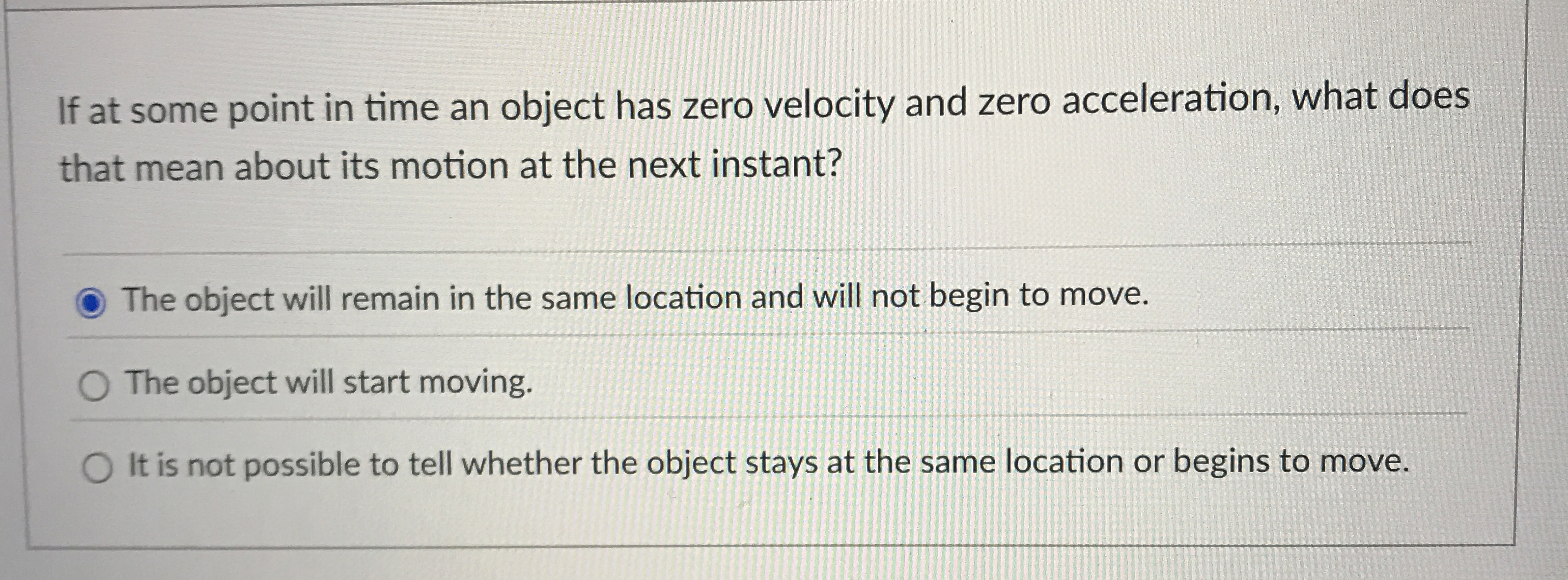 [Solved] If at some point in time an object has zero veloci