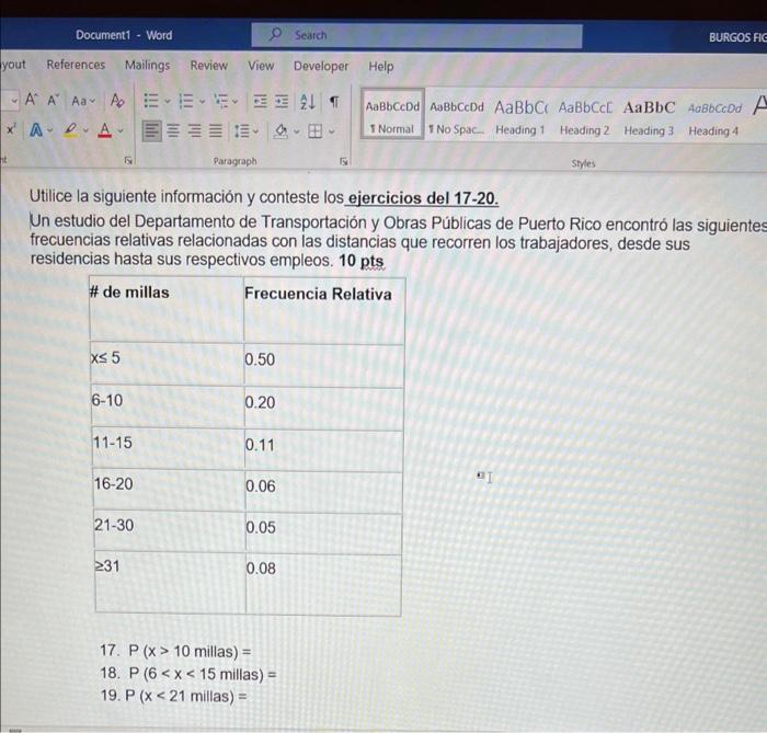 Utilice la siguiente información y conteste los ejercicios del 17-20. Un estudio del Departamento de Transportación y Obras P