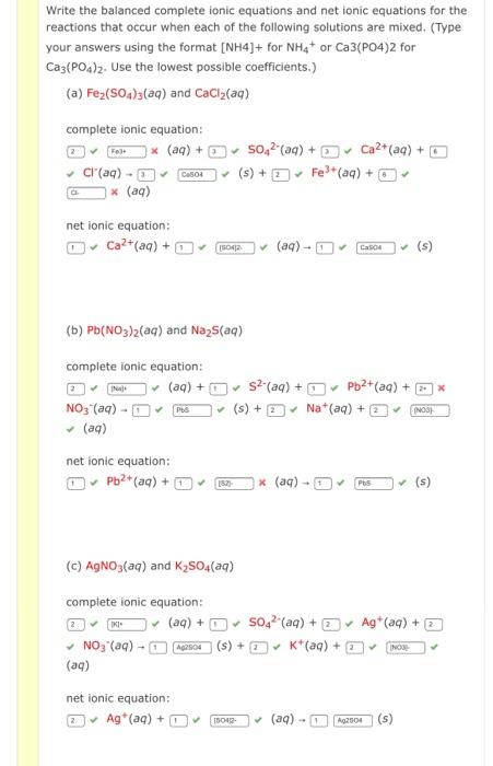 Solved Write the balanced complete ionic equations and net | Chegg.com