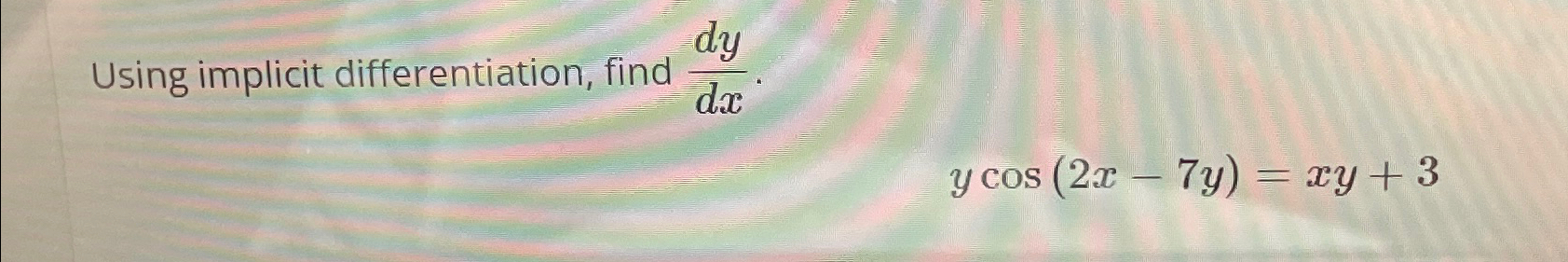 Solved Using Implicit Differentiation, Find 