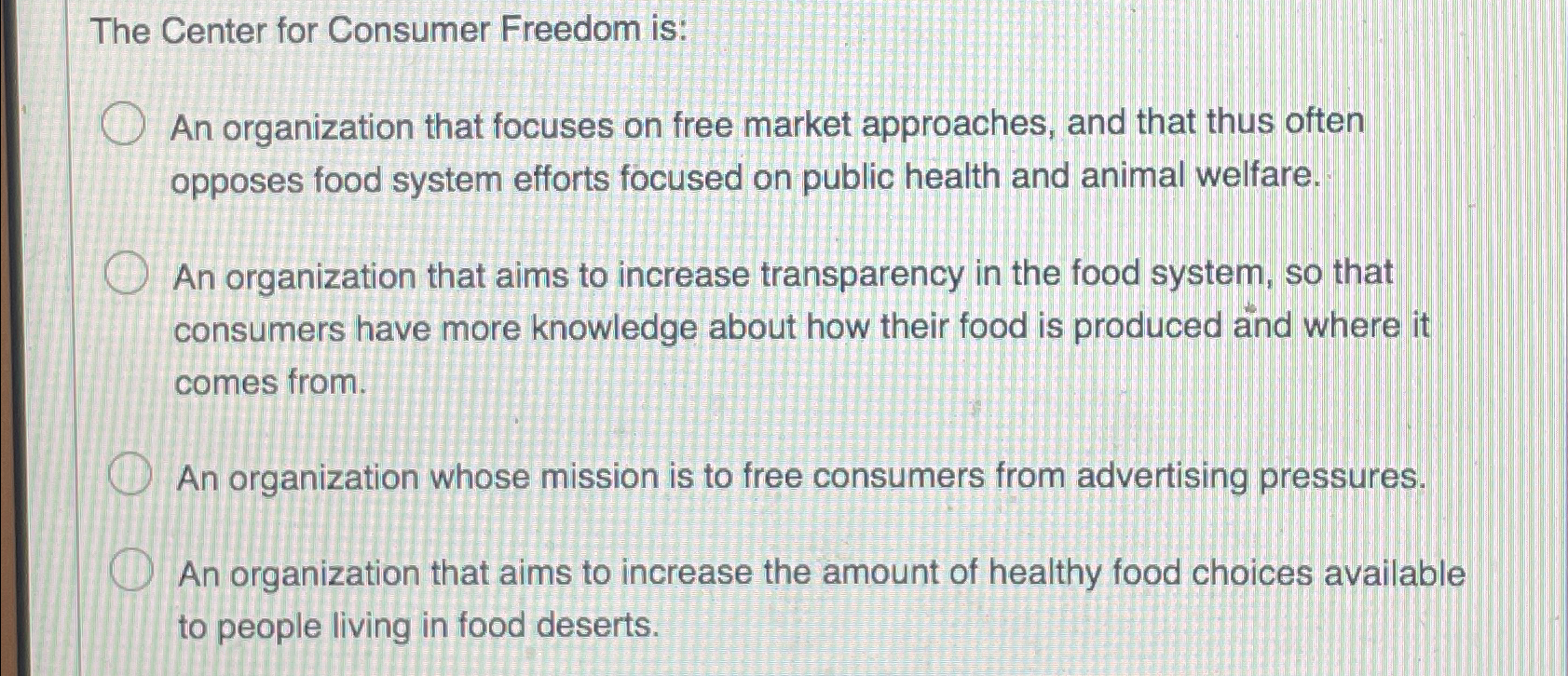 Solved The Center for Consumer Freedom is: ﻿An organization | Chegg.com